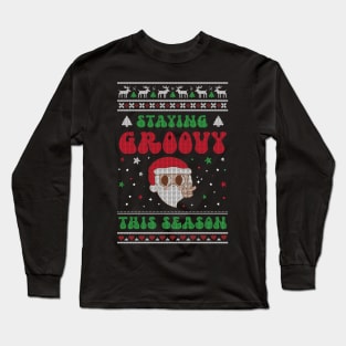 Staying Groovy This Season - Ugly Christmas Sweater Long Sleeve T-Shirt